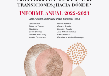 Informe anual sobre las transiciones de América Latina de la Fundación Carolina